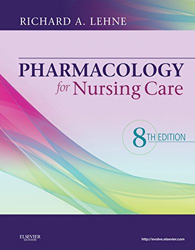 Pharmacology for Nursing Care - E-Book