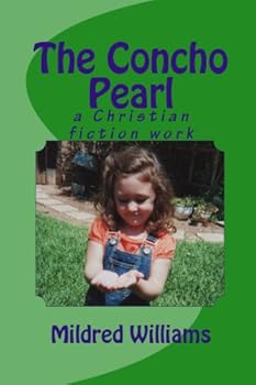 Paperback The Concho Pearl: A Christian Fiction Work Book