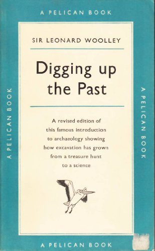 Digging up the Past B0014MP6CU Book Cover