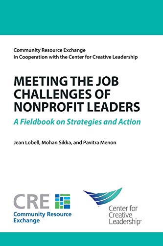 Meeting the Job Challenges of Nonprofit Leaders: A Fieldbook on Strategies and Action