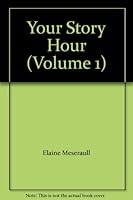 Your Story Hour B001EJKWWC Book Cover