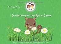 Je découvre et protège le Castor 1728784263 Book Cover