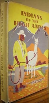 Indians of the High Andes