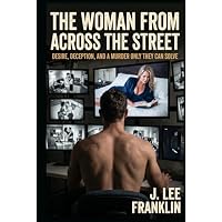 The Woman from Across the Street