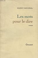 les Mots Pour Le Dire B0000DL8R6 Book Cover