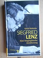 Siegfried Lenz: Eine biographische Annäherung 3934920888 Book Cover
