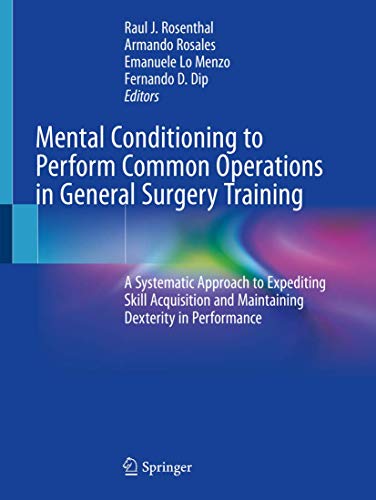 Mental Conditioning to Perform Common Operations in General Surgery Training: