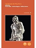 Courage in politics (Contemporary Vol. 4) (Italian Edition)