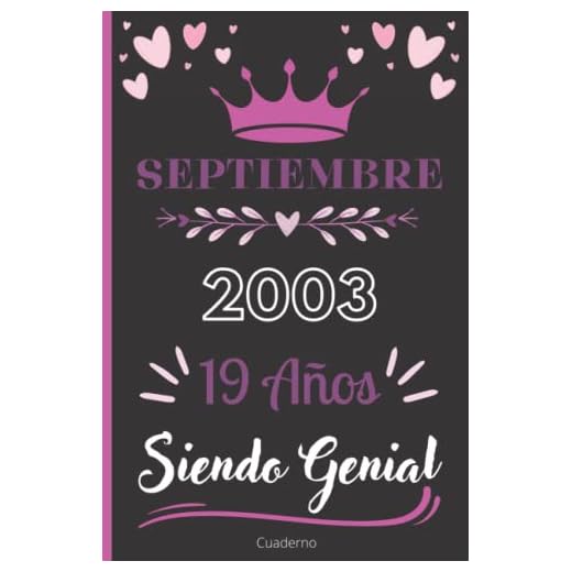 Cuaderno, Septiembre 2003, 19 Años Siendo Genial: Cuaderno de cumpleaños para ella, regalo de cumpleaños único de 19 años para niñas, hija, ... nacido en Septiembre, cuaderno de cumpleaños.