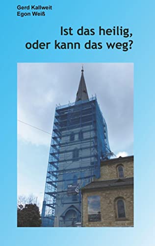 Ist das heilig, oder kann das weg?: Ein Dialog über religiöse und nicht-religiöse Ansichten und Einsichten