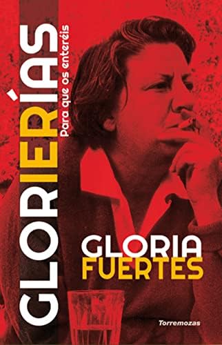Glorierías: (para que os enteréis) (SIN COLECCION)