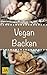 Produktbild Vegan Backen: Leckere und einfach vegane Rezepte zum Backen von Kuchen, Plätzchen, Keksen und Broten