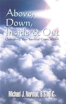 Paperback Above, Down, Inside & Out : Unleashing Your Spiritual Giant Within Book