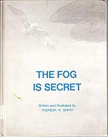 The Fog is Secret B000J9Y5LW Book Cover