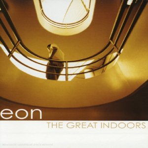 Great Indoor [Audio CD] Eon