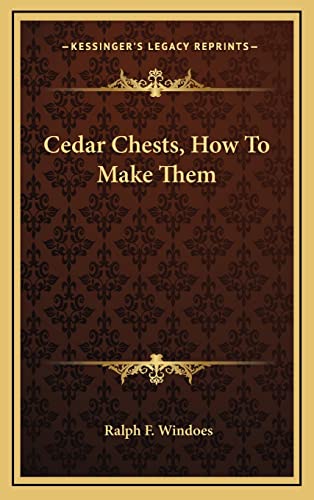 Cedar Chests, How To Make Them