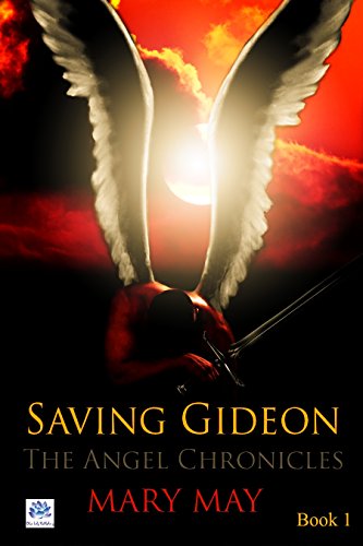 Saving Gideon (The Angel Chronicles Book 1)