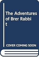 The Adventures of Brer Rabbit 0528823000 Book Cover