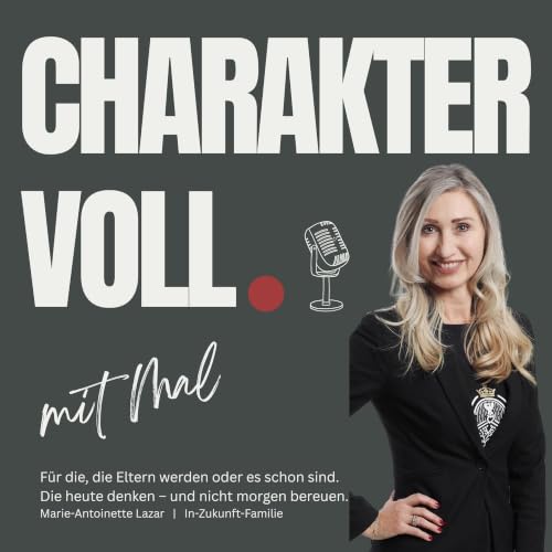 12 Was Charakter wirklich bedeutet