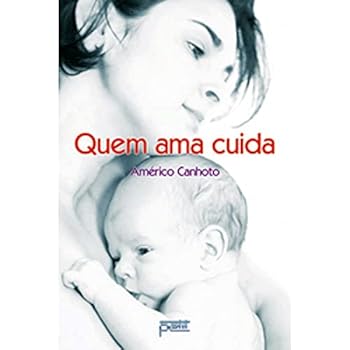Paperback Quem Ama Cuida [Portuguese] Book