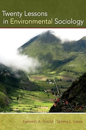 Amazon | Twenty Lessons in Environmental Sociology | Gould, Kenneth A., Lewis, Tammy L ...