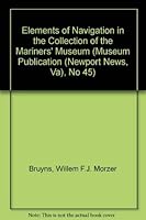 Elements of Navigation in the Collection of the Mariners' Museum 0917376455 Book Cover