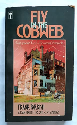 Fly in the Cobweb: A Dan Mallet Mystery 0060809019 Book Cover