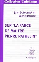 Sur "La Farce de Maître Pierre Pathelin" 2852030276 Book Cover