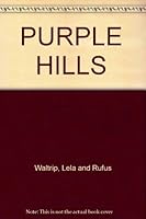 PURPLE HILLS B00209A9OG Book Cover