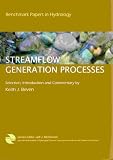 Streamflow Generation Processes: Benchmark Papers in Hydrology (IAHS Series of Benchmark Papers in Hydrology)