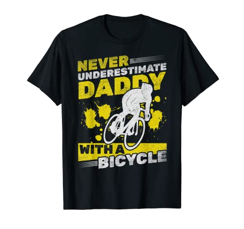 Hombre ciclista papá nunca subestimo papá con una bicicleta Camiseta