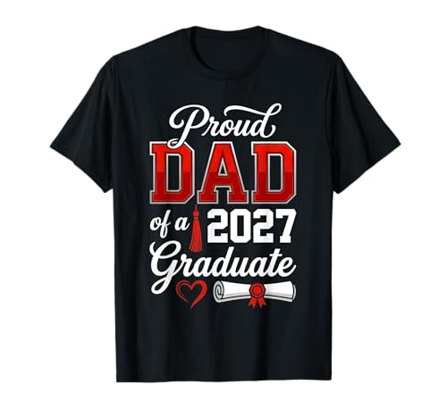 Proud Dad of a Class of 2027 Graduate Senior Graduation 2027 T-Shirt