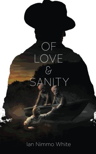 Of Love and Sanity