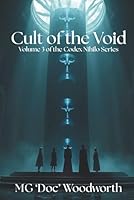 Cult of the Void: Volume 3 of the Codex Nihilo Series 1967054711 Book Cover