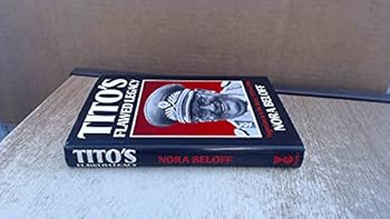 Hardcover Tito's flawed legacy: Yugoslavia & the West, 1939-84 Book