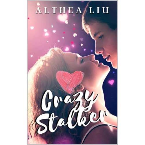 Crazy Stalker Audiolibro Por Althea Liu arte de portada