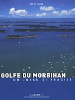 Le Golfe du Morbihan : Histoire et géographie contemporaine 235678019X Book Cover