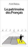 Le patrimoine des Français 2707119008 Book Cover