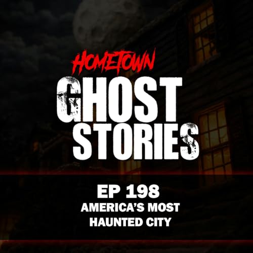 EP 198 - The Most Haunted City in the World | Savannah, GA (Part 2)