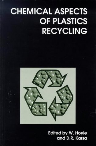 Chemical Aspects Of Plastics Recycling: RSC (Special Publications)