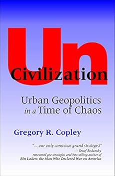 Hardcover UnCivilization: Urban Geopolitics in a Time of Chaos Book