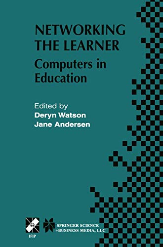 Networking the Learner: Computers in Education (IFIP Advances in Information and Communication Technology, 89)