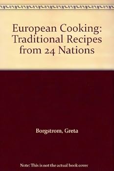 Hardcover European Cooking: Traditional Recipes from 24 Nations Book