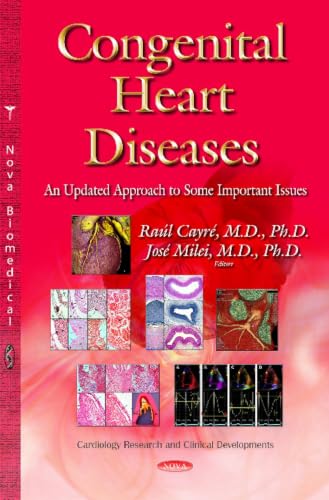 Congenital Heart Diseases: An Updated Approach to Some Important Issues (Cardiology Research and Clinical Developments)