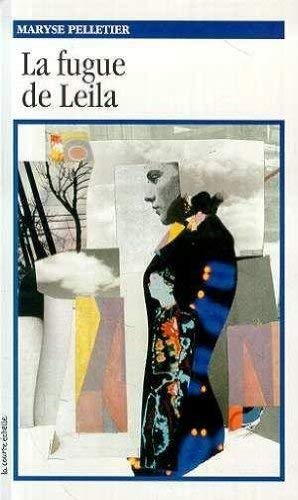 LA Fugue De Leila Pelletier, Maryse