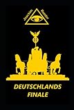 Deutschlands Finale (German Edition)