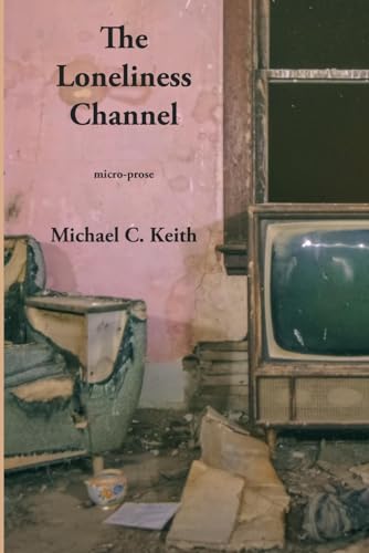 The Loneliness Channel: Micro-Prose