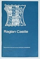 Raglan Castle, Gwent 0116700106 Book Cover