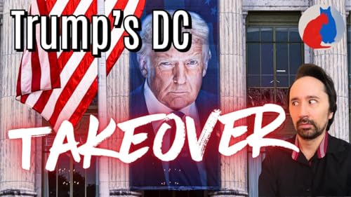 『Trump&rsquo;s DC Takeover is Working as Intended』のカバーアート
