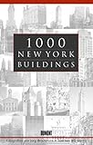 1000 New York Buildings - Bill Harris Fotograf: Jörg Brockmann Übersetzer: Robert Fischer 